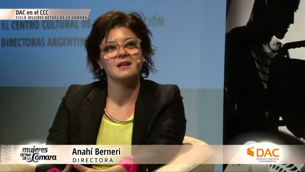 Mujeres detrás de la cámara – Anahí Berneri